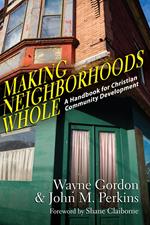 Making Neighborhoods Whole