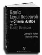 Basic Legal Research For Criminal Justice And The Social Sciences