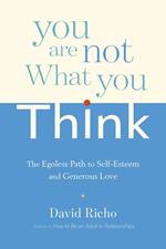 You Are Not What You Think