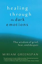 Healing through the Dark Emotions