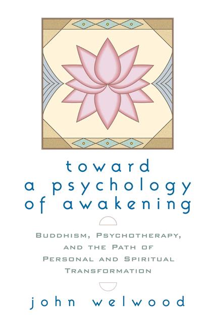 Toward a Psychology of Awakening