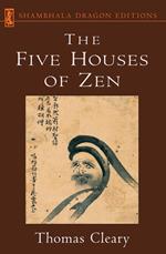 The Five Houses of Zen