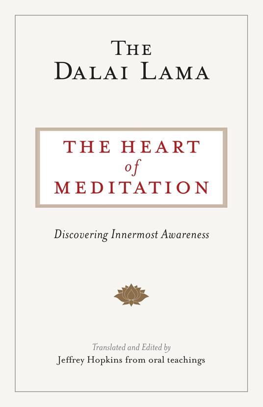 The Heart of Meditation