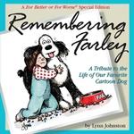 Remembering Farley: A Tribute to the Life of Our Favorite Cartoon Dog