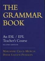 The Grammar Book: An ESL/EFL Teacher's Course