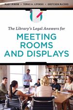 The Library's Legal Answers for Meeting Rooms and Displays