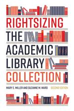 Rightsizing the Academic Library Collection