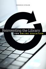 Reinventing the Library for Online Education