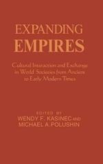 Expanding Empires: Cultural Interaction and Exchange in World Societies from Ancient to Early Modern Times