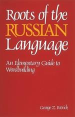 Roots of the Russian Language