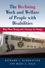 The Declining Work and Welfare of People with Disabilities