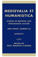 Medievalia et Humanistica, No.22: Studies in Medieval and Renaissance Culture: Diversity