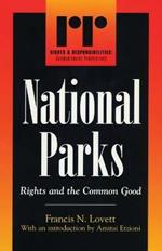 National Parks: Rights and the Common Good