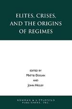 Elites, Crises, and the Origins of Regimes