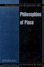 Philosophy and Geography III: Philosophies of Place