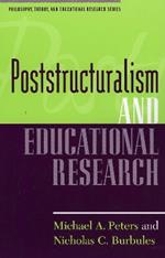 Poststructuralism and Educational Research