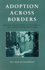 Adoption across Borders: Serving the Children in Transracial and Intercountry Adoptions