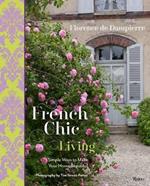 French Chic Living: Simple Ways to Make Your Home Beautiful