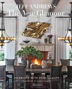 The New Glamour: Interiors with Star Quality