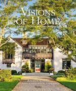 Visions of Home: Timeless Architecture, Modern Sensibility
