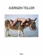 Juergen Teller: The Donkey Man and Other Strange Tales