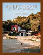 Secret Houses: Living in Menorca 