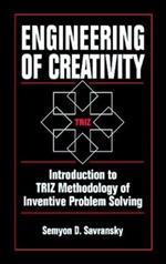 Engineering of Creativity: Introduction to TRIZ Methodology of Inventive Problem Solving