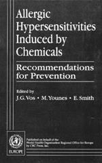 Allergic Hypersensitivities Induced by Chemicals: Recommendations for Prevention