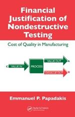 Financial Justification of Nondestructive Testing: Cost of Quality in Manufacturing