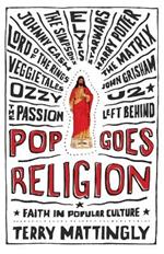 Pop Goes Religion: Faith in Popular Culture