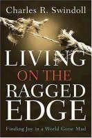 Living on the Ragged Edge: Finding Joy in a World Gone Mad