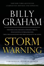 Storm Warning: Whether global recession, terrorist threats, or devastating natural disasters, these ominous shadows must bring us back to the Gospel