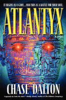 Atlantyx: It Begins As a Game . . . And Ends As a Battle for Your Soul