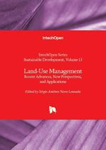 Land-Use Management: Recent Advances, New Perspectives, and Applications