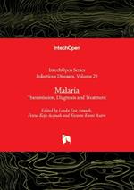 Malaria: Transmission, Diagnosis and Treatment