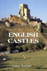 English Castles: A Guide by Counties