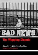 Bad News: The Wapping Dispute