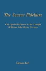 The Sensus Fidelium with Special Reference to the Thought of John Henry Newman