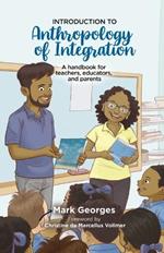 Introduction to the Anthropology of Integration