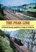 The Peak Line: A Pictorial Journey compiled by C. Judge & J.R. Morten