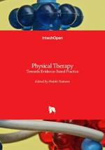 Physical Therapy - Towards Evidence-Based Practice: Towards Evidence-Based Practice