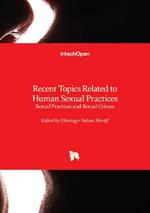 Recent Topics Related to Human Sexual Practices - Sexual Practices and Sexual Crimes: Sexual Practices and Sexual Crimes