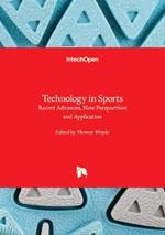 Technology in Sports: Recent Advances, New Perspectives and Application