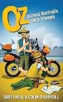 Oz: Around Australia on a Triumph, Motorbike Adventures 3