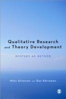 Qualitative Research and Theory Development: Mystery as Method