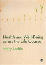 Health and Well-Being Across the Life Course