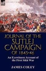 Journal of the Sutlej Campaign of 1845-6: An Eyewitness Account of the First Sikh War