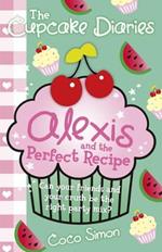 The Cupcake Diaries: Alexis and the Perfect Recipe