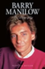 Barry Manilow: The Biography