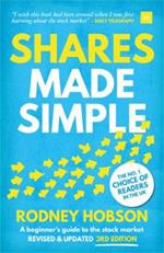 Shares Made Simple, 3rd edition: A beginner's guide to the stock market